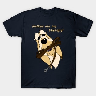 Walkies are my therapy! T-Shirt